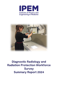 Cover of 2024 Diagnostic Radiology and Radiation Protection Workforce Survey - Summary Report