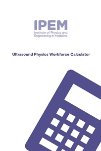 Cover of IPEM Ultrasound Physics Workforce Calculator