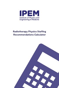 Cover of Radiotherapy Physics Staffing Recommendations Calculator